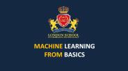 MACHINE LEARNING FROM BASICS