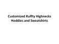 Customized Ruffty Highnecks Hoodies and Sweatshirts PowerPoint PPT Presentation