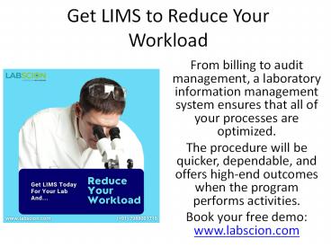 Get LIMS to Reduce Your Workload