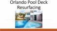 Looking for pool resurfacing in Orlando? Hire the best for your service: