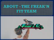 ABOUT THE FREAK'N FIT TEAM