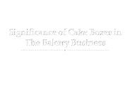 Significance of Cake Boxes in The Bakery Business