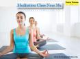 Meditation Class Near Me PowerPoint PPT Presentation