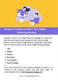 6 Types of Content to Add to Your Digital Marketing Strategy PowerPoint PPT Presentation