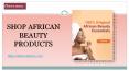 Shop African Beauty Products Online - Ethnic District