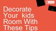 Ideas To Decorate Your Kids Room PowerPoint PPT Presentation