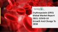 Erythropoietin (EPO) Market 2021: Global Industry Analysis By Size, Share, Growth, Trends And Forecast Till 2030 PowerPoint PPT Presentation