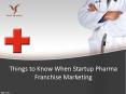 How to Startup Pharma Franchise Marketing? PowerPoint PPT Presentation
