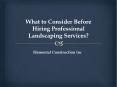 What to consider before hiring Professional Landscaping Services? PowerPoint PPT Presentation