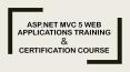 20486 Developing ASP.NET MVC 5 Web Applications PowerPoint PPT Presentation