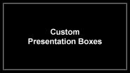 Custom Presentation Boxes Wholesale