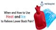 When and How to Use Heat and Ice to Relieve Lower Back Pain PowerPoint PPT Presentation