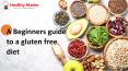 A Beginners guide to a gluten free diet PowerPoint PPT Presentation