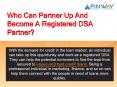 Who Can Partner Up And become A Registered DSA Partner? PowerPoint PPT Presentation