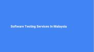 Software Testing Services In Malaysia
