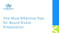 The Most Effective Tips for Board Exam Preparation PowerPoint PPT Presentation