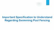 Important Specification To Understand Regarding Swimming Pool Fencing