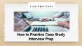 Best Ways to Prepare For Case Interviews at Case Prep Zone PowerPoint PPT Presentation