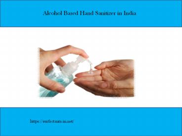 Alcohol based hand sanitizer in India