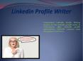 Linkedin Profile Writer PowerPoint PPT Presentation