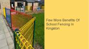 Few More Benefits Of School Fencing In Kingston
