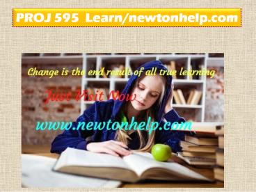 PROJ 595  Learn/newtonhelp.com