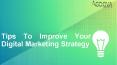 Tips to Improve Your Digital Marketing Strategy PowerPoint PPT Presentation