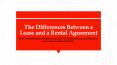 The Differences Between a Lease and a Rental Agreement PowerPoint PPT Presentation