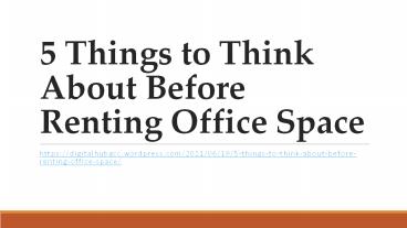 5 Things to Think About Before Renting Office Space