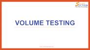 Volume Testing