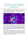 Why Is Talent Acquisition Important For Business Success - WalkWater Talent Advisors PowerPoint PPT Presentation