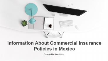 Information About Commercial Insurance Policies in Mexico
