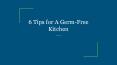 6 Tips for A Germ-Free Kitchen PowerPoint PPT Presentation