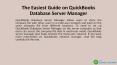 The Easiest Guide on QuickBooks Database Server Manager PowerPoint PPT Presentation