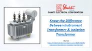 Difference Between Instrument & Isolation Transformer