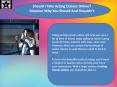 Should I Take Acting Classes Online? Discover Why You Should And Shouldn’t PowerPoint PPT Presentation
