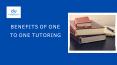BENEFITS OF ONE TO ONE TUTORING PowerPoint PPT Presentation