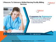3 Reasons to outsource skilled nursing facility