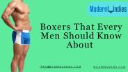Boxers That Every Men Should Know About