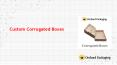 How to get Custom Corrugated Boxes at Wholesale Rates