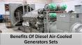 List of advantages & benefits of air-cooled generator sets PowerPoint PPT Presentation
