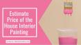 Estimate Price of the House Interior Painting Toronto