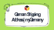 German Shipping Address | myGermany