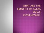 What are benefits of alexa Skill development services