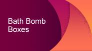 Bath Bomb Box Packaging wholesale