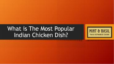 What is The Most Popular Indian Chicken Dish?