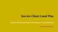 Service Client Canal Plus PowerPoint PPT Presentation