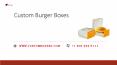 You Can Get custom burger boxes at suitable price in USA PowerPoint PPT Presentation