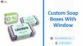 Custom soap boxes with window free Shipping in Texas, USA