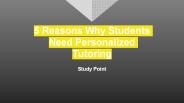 5 Reasons Why Students Need Personalized Tutoring